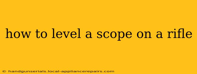 how to level a scope on a rifle