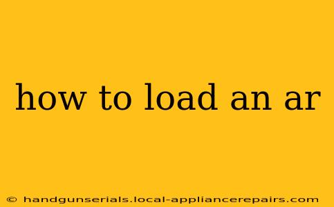 how to load an ar