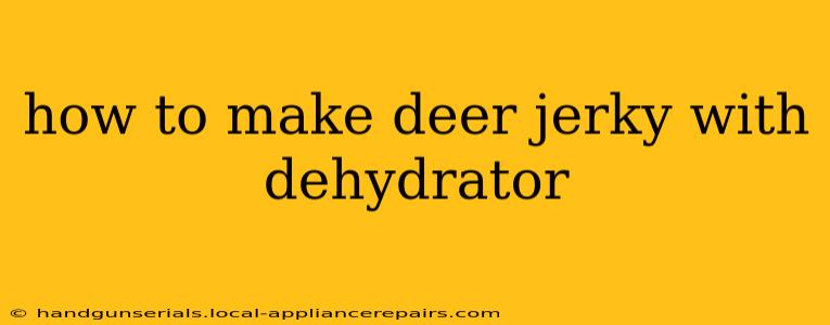 how to make deer jerky with dehydrator