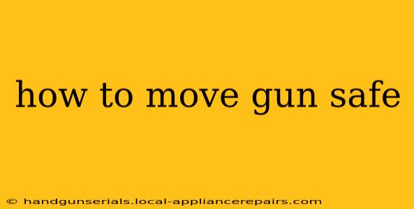 how to move gun safe