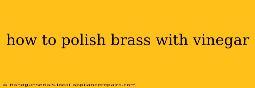 how to polish brass with vinegar