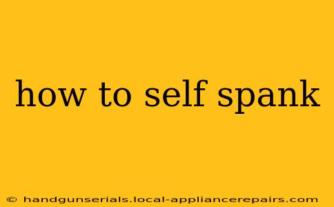 how to self spank