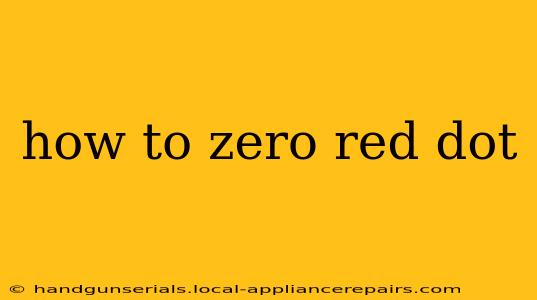 how to zero red dot