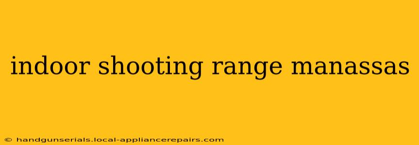 indoor shooting range manassas