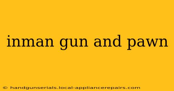 inman gun and pawn