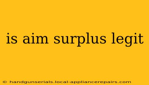 is aim surplus legit