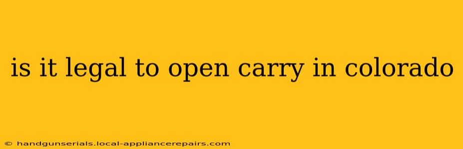 is it legal to open carry in colorado