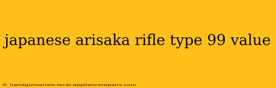 japanese arisaka rifle type 99 value