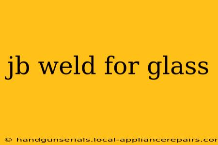 jb weld for glass