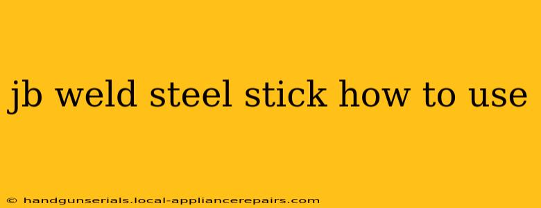 jb weld steel stick how to use