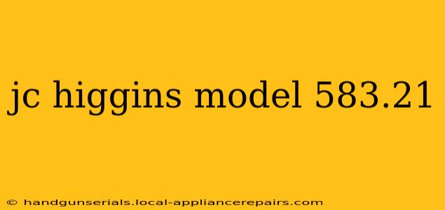 jc higgins model 583.21