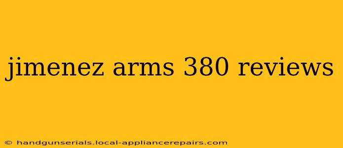 jimenez arms 380 reviews