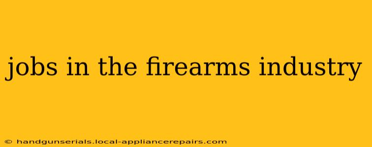 jobs in the firearms industry