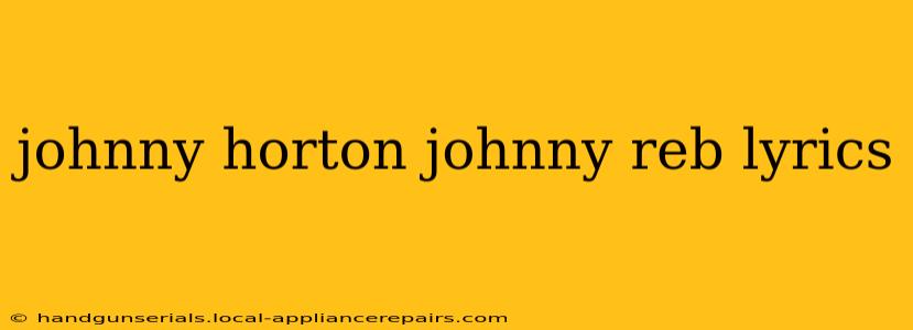 johnny horton johnny reb lyrics