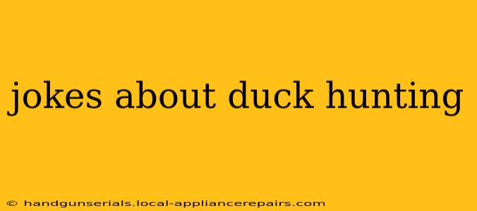 jokes about duck hunting