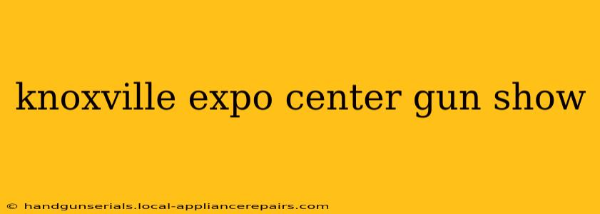 knoxville expo center gun show