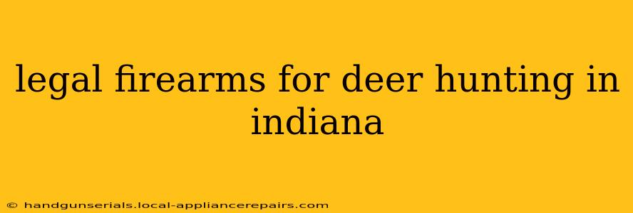 legal firearms for deer hunting in indiana