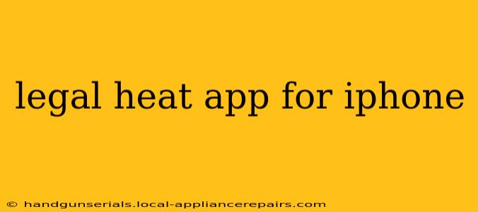 legal heat app for iphone