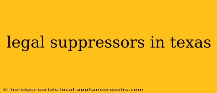 legal suppressors in texas