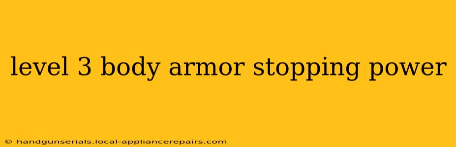 level 3 body armor stopping power