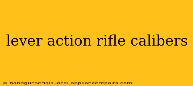 lever action rifle calibers