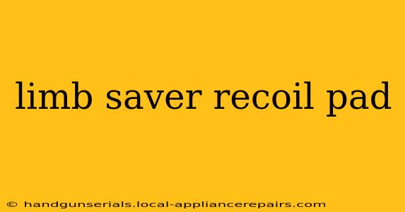 limb saver recoil pad