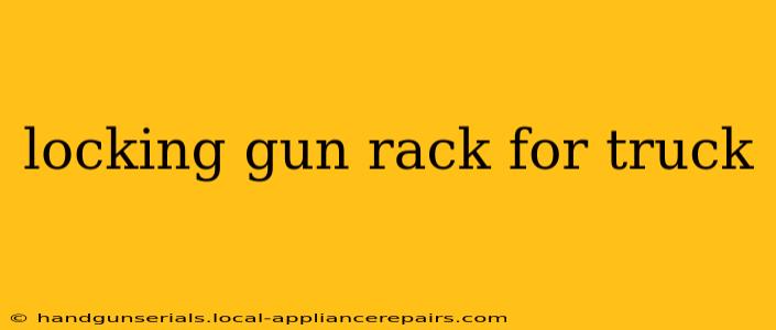 locking gun rack for truck