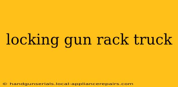 locking gun rack truck