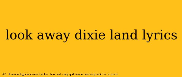 look away dixie land lyrics