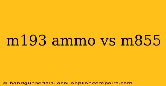 m193 ammo vs m855