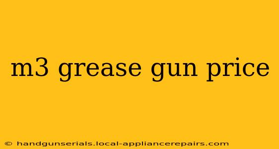 m3 grease gun price