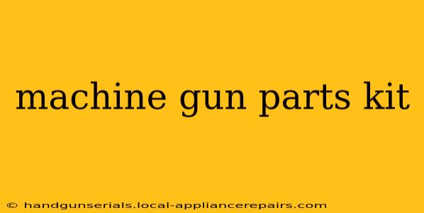 machine gun parts kit