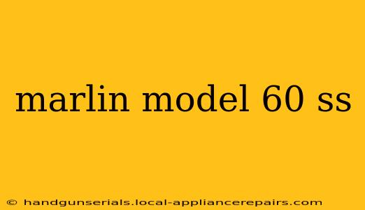 marlin model 60 ss