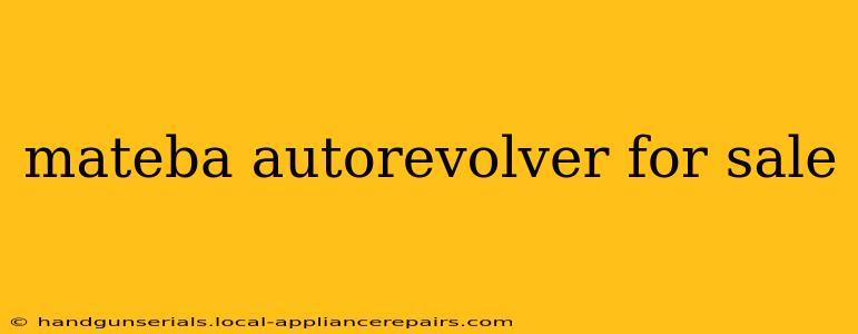 mateba autorevolver for sale