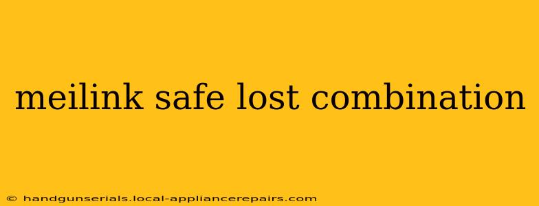 meilink safe lost combination