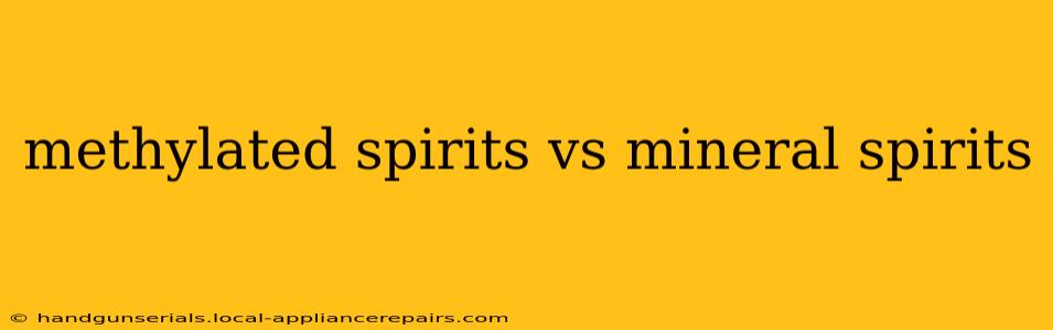 methylated spirits vs mineral spirits