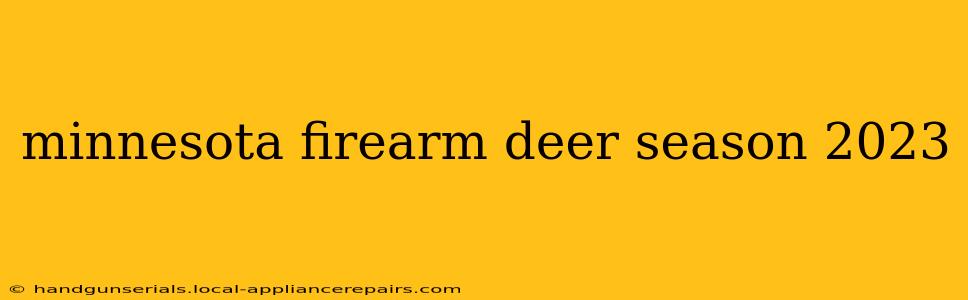 minnesota firearm deer season 2023