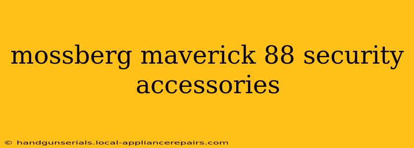 mossberg maverick 88 security accessories