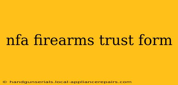 nfa firearms trust form