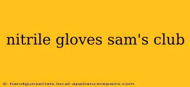 nitrile gloves sam's club