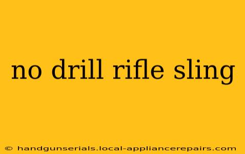 no drill rifle sling