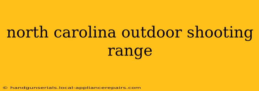 north carolina outdoor shooting range