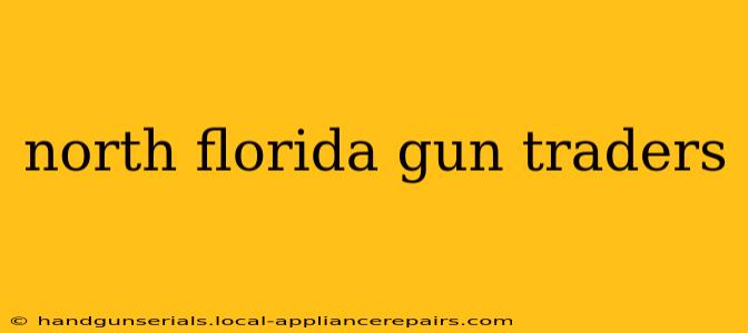 north florida gun traders