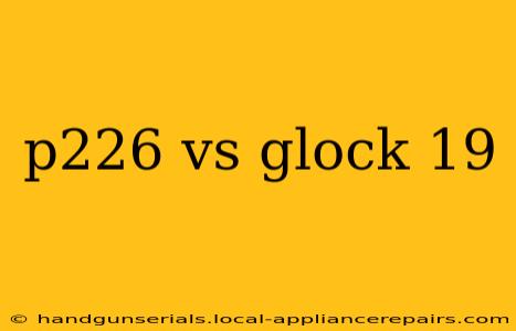 p226 vs glock 19