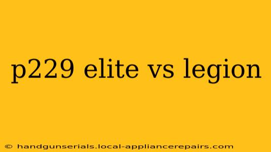 p229 elite vs legion