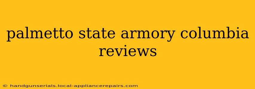 palmetto state armory columbia reviews