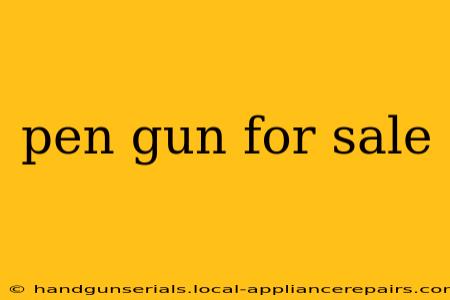 pen gun for sale