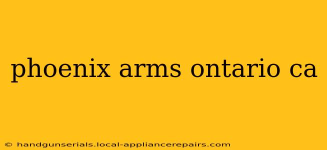 phoenix arms ontario ca