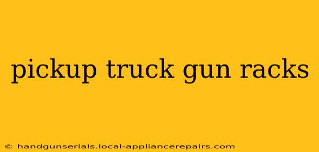 pickup truck gun racks