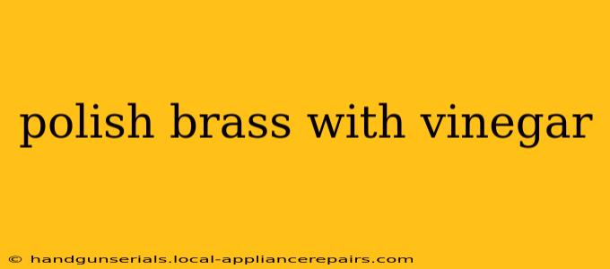 polish brass with vinegar